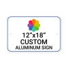 12”x18” custom aluminum sign, rectangular shape with rounded corners, straight-on view perspective