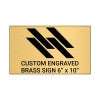 Horizontal Engraved Heavy Brass Signs 6" x 10"