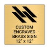 Square Engraved Heavy Brass Signs 12" x 12"