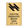 Vertical Engraved Heavy Brass Signs 12" x 8"