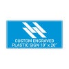 Engraved Sign Horizontal 10" x 20"