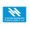 Engraved Sign Horizontal 4" x 6"