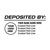 Custom Deposited By Financial Stamp with Custom Logo