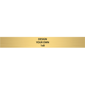 Horizontal Engraved Heavy Brass Signs 1" x 8"