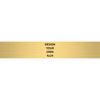 Horizontal Engraved Heavy Brass Signs 4" x 24"