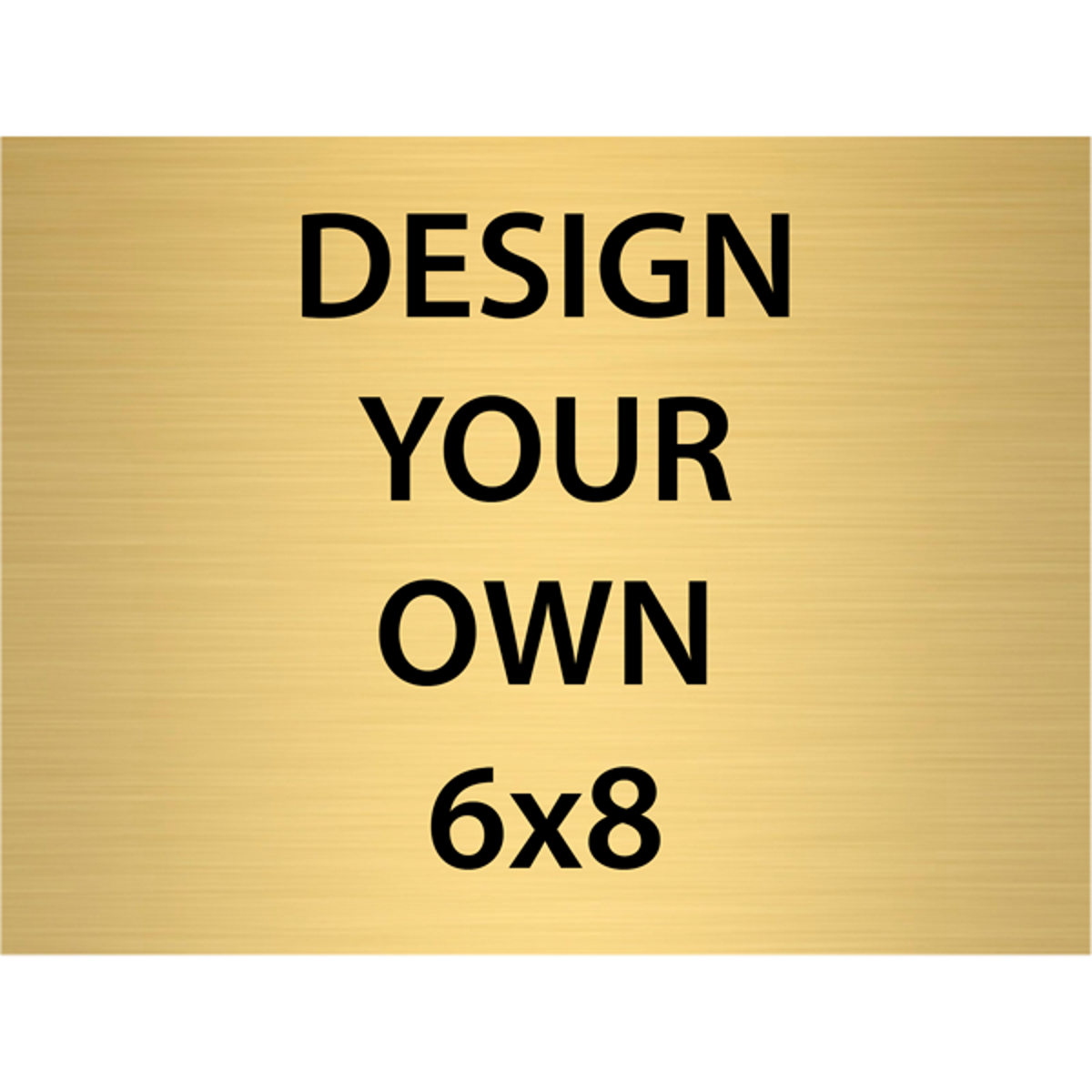 Horizontal Engraved Heavy Brass Signs 6" x 8"