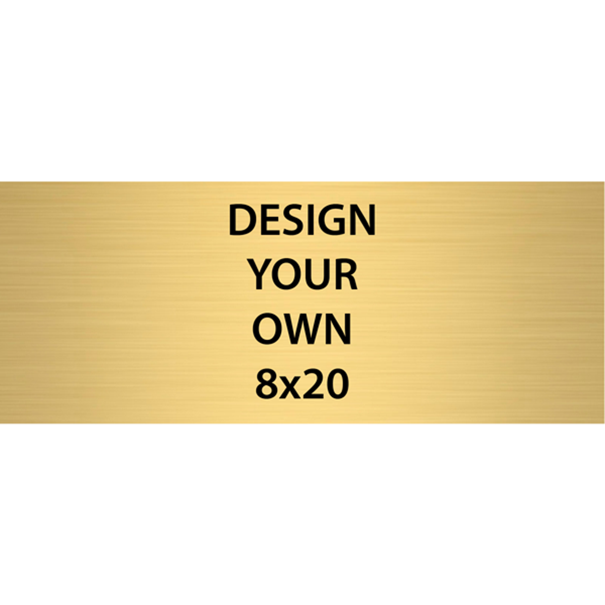 Horizontal Engraved Heavy Brass Signs 8" x 20"