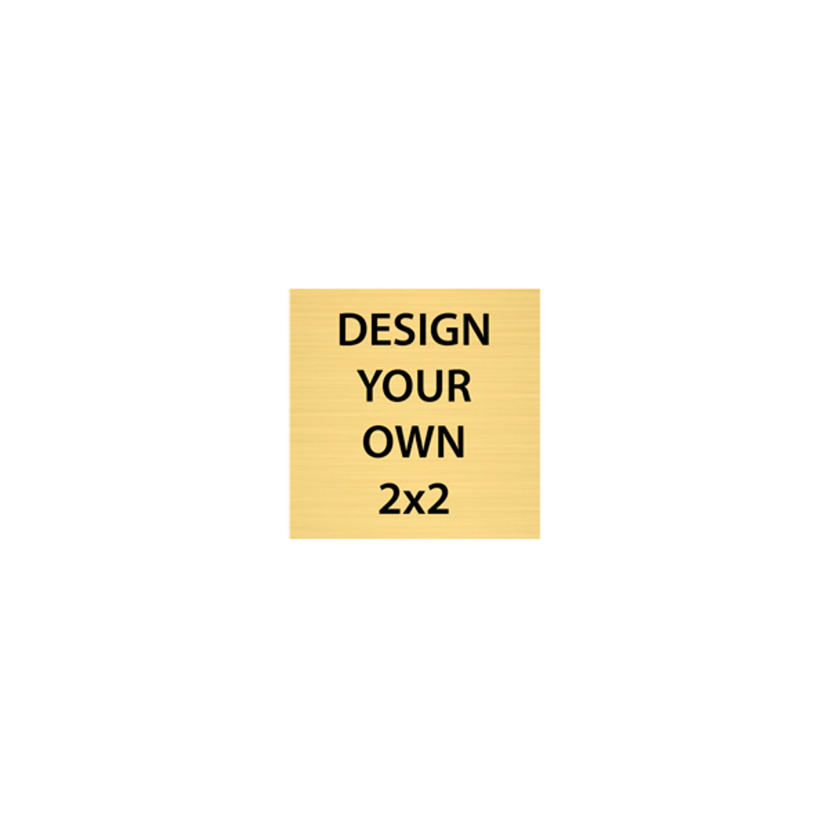 Square Engraved Heavy Brass Signs 2" x 2"