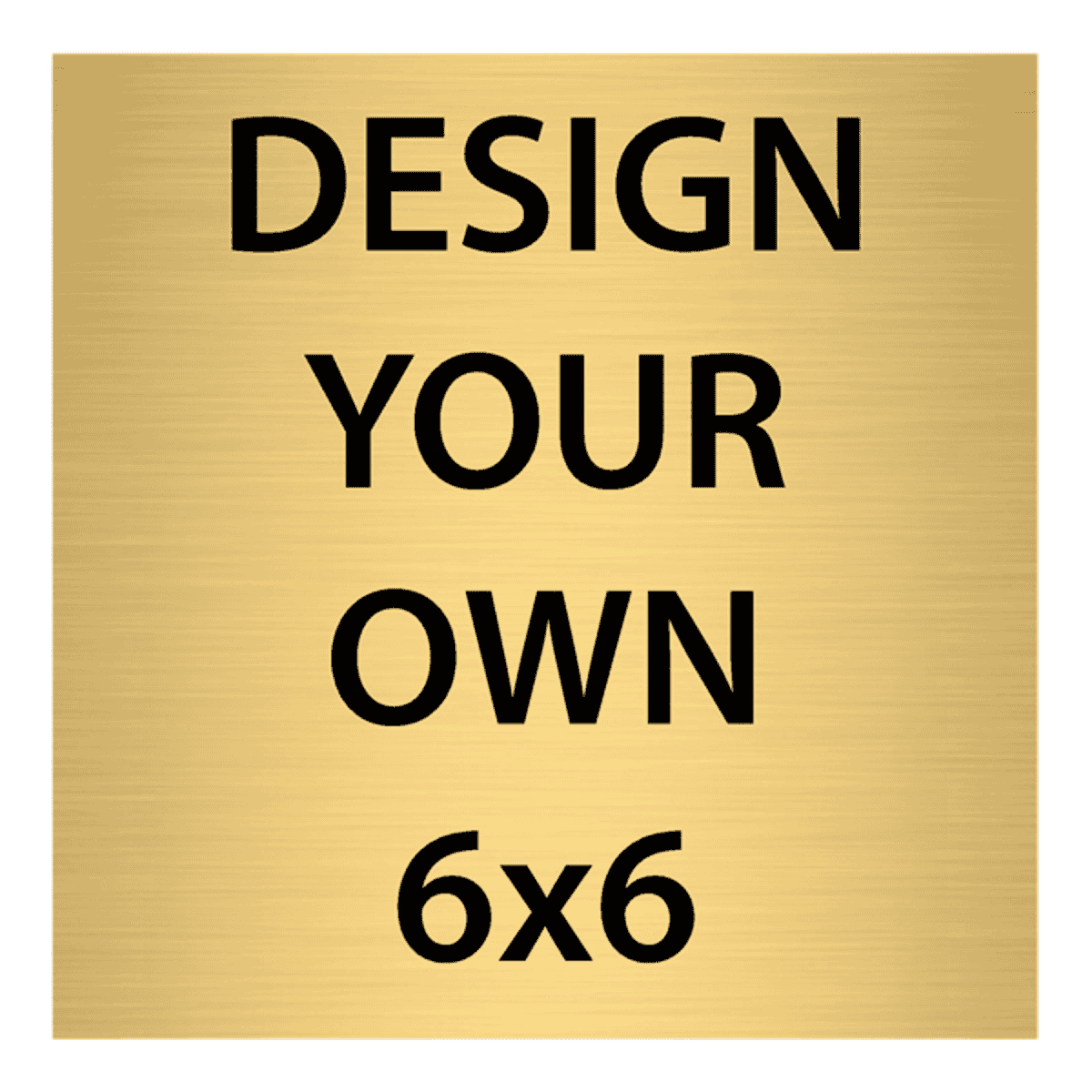 Square Engraved Heavy Brass Signs 6" x 6"