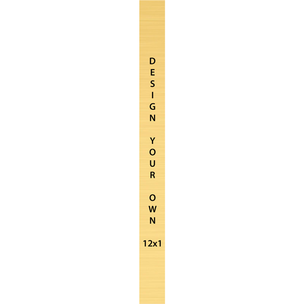 Vertical Engraved Heavy Brass Signs 12" x 1"