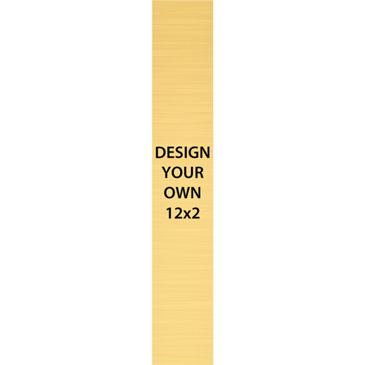 Vertical Engraved Heavy Brass Signs 12" x 2"
