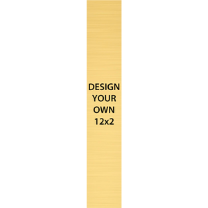 Vertical Engraved Heavy Brass Signs 12" x 2"