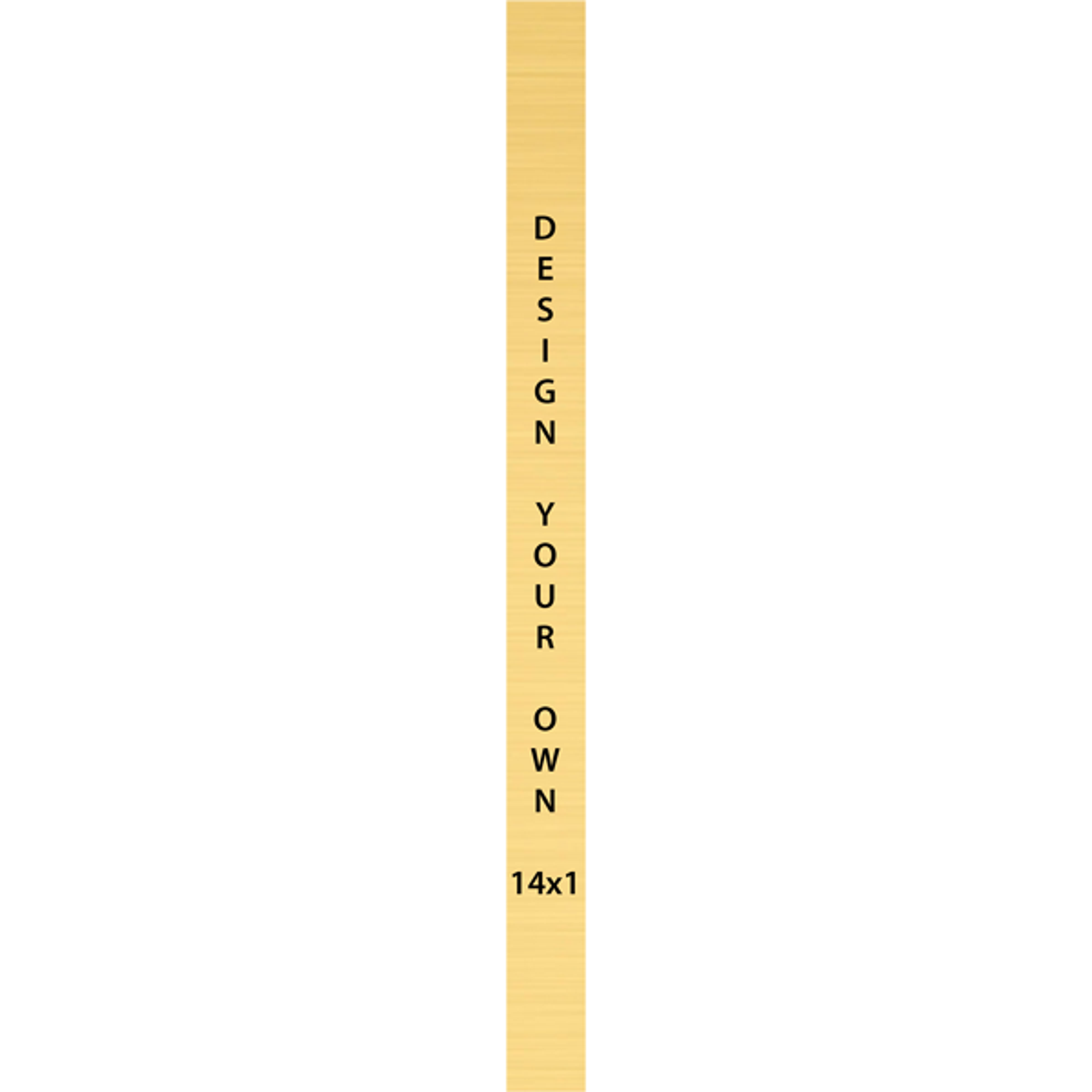 Vertical Engraved Heavy Brass Signs 14" x 1"