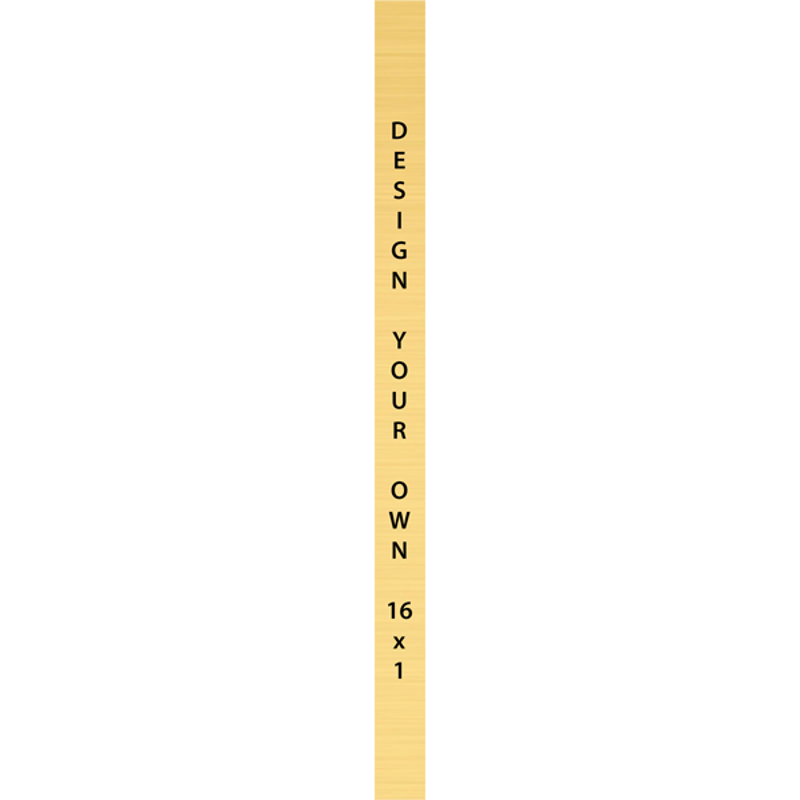 Vertical Engraved Heavy Brass Signs 16" x 1"
