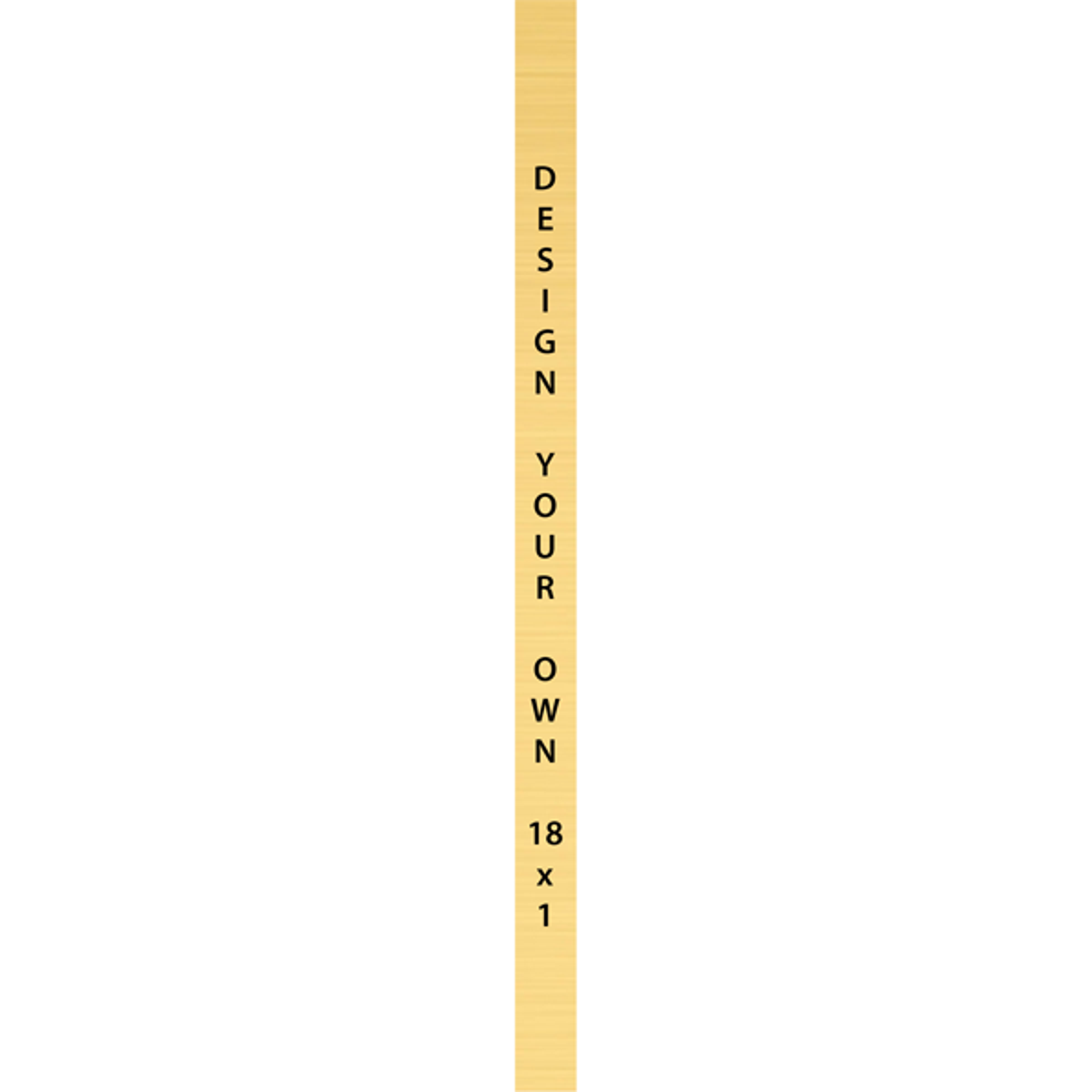 Vertical Engraved Heavy Brass Signs 18" x 1"