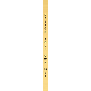 Vertical Engraved Heavy Brass Signs 18" x 1"