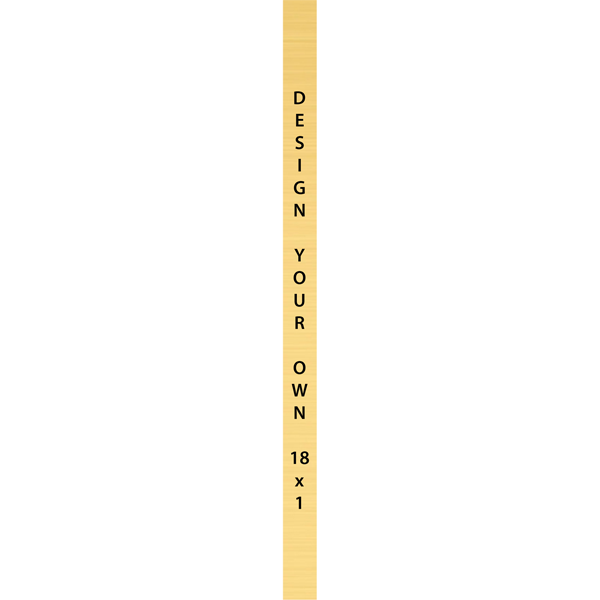 Vertical Engraved Heavy Brass Signs 18" x 1"