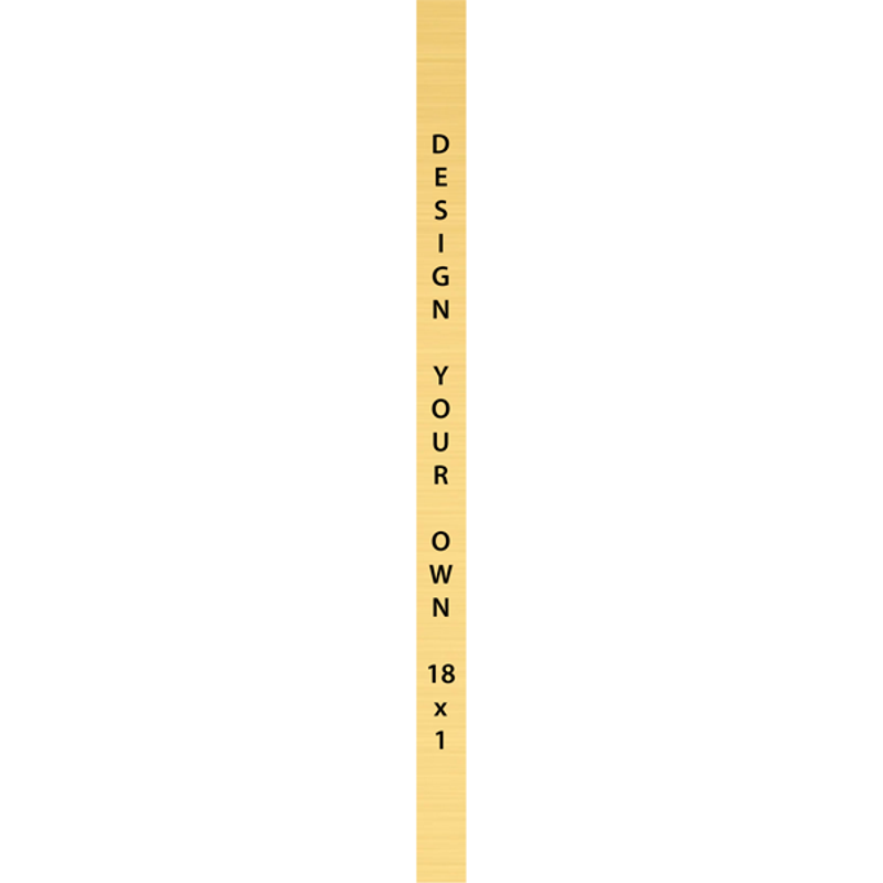 Vertical Engraved Heavy Brass Signs 18" x 1"