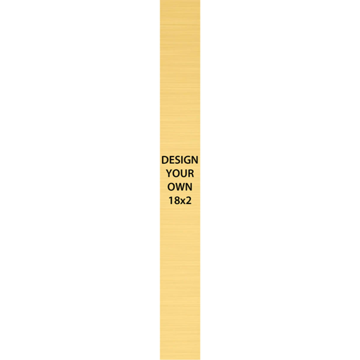 Vertical Engraved Heavy Brass Signs 18" x 2"