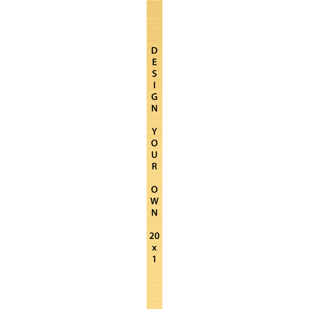 Vertical Engraved Heavy Brass Signs 20" x 1"