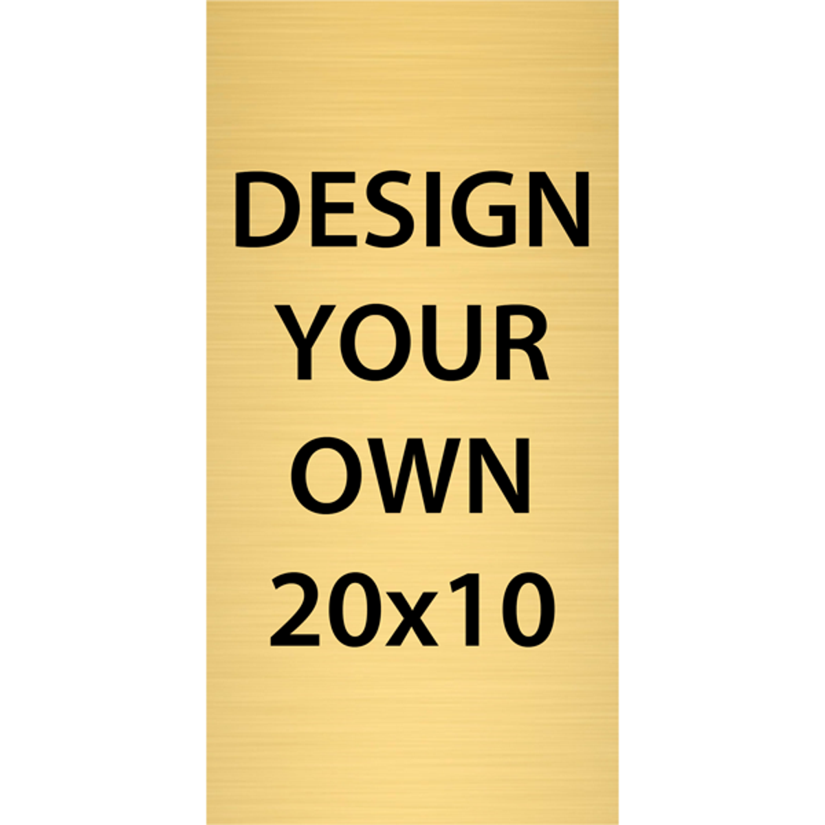 Vertical Engraved Heavy Brass Signs 20" x 10"