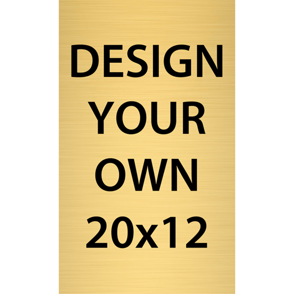Vertical Engraved Heavy Brass Signs 20" x 12"