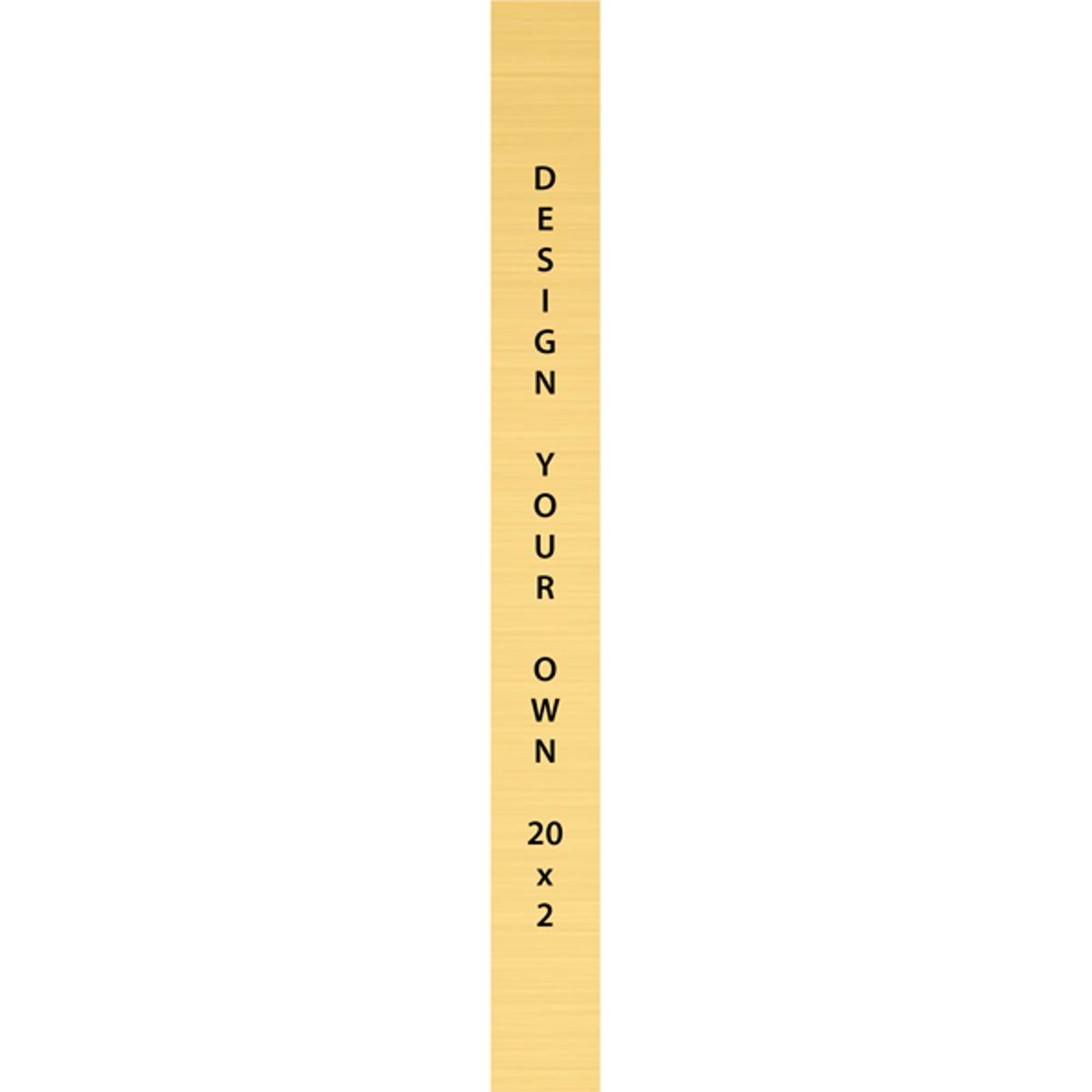 Vertical Engraved Heavy Brass Signs 20" x 2"