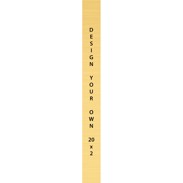 Vertical Engraved Heavy Brass Signs 20" x 2"