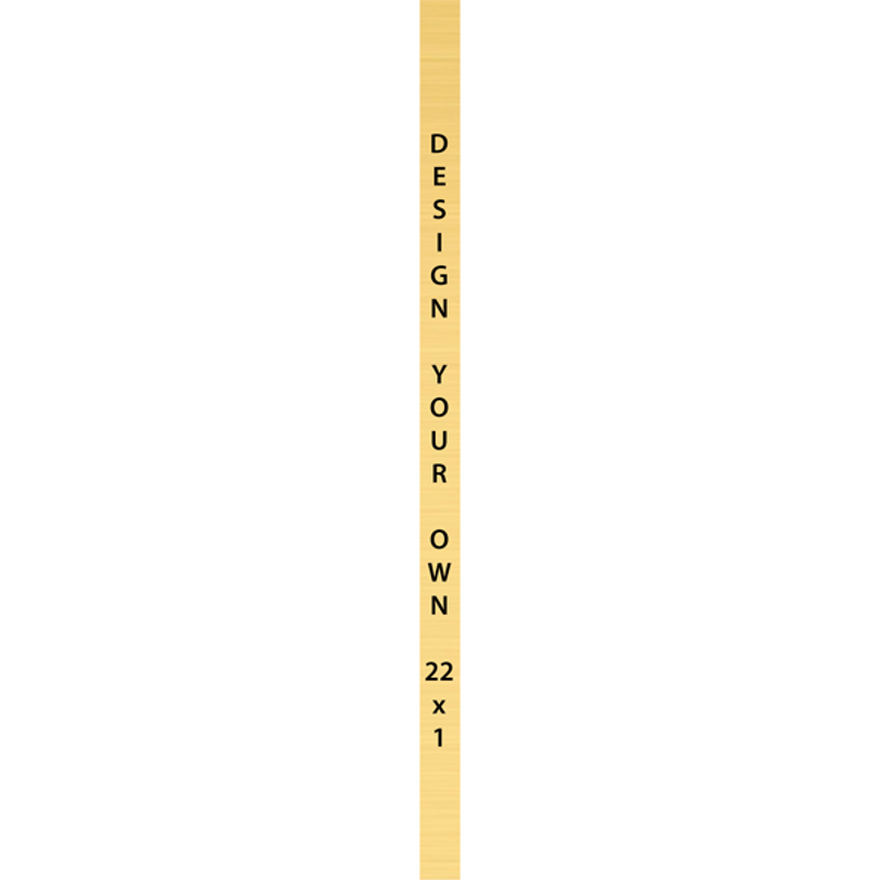 Vertical Engraved Heavy Brass Signs 22" x 1"
