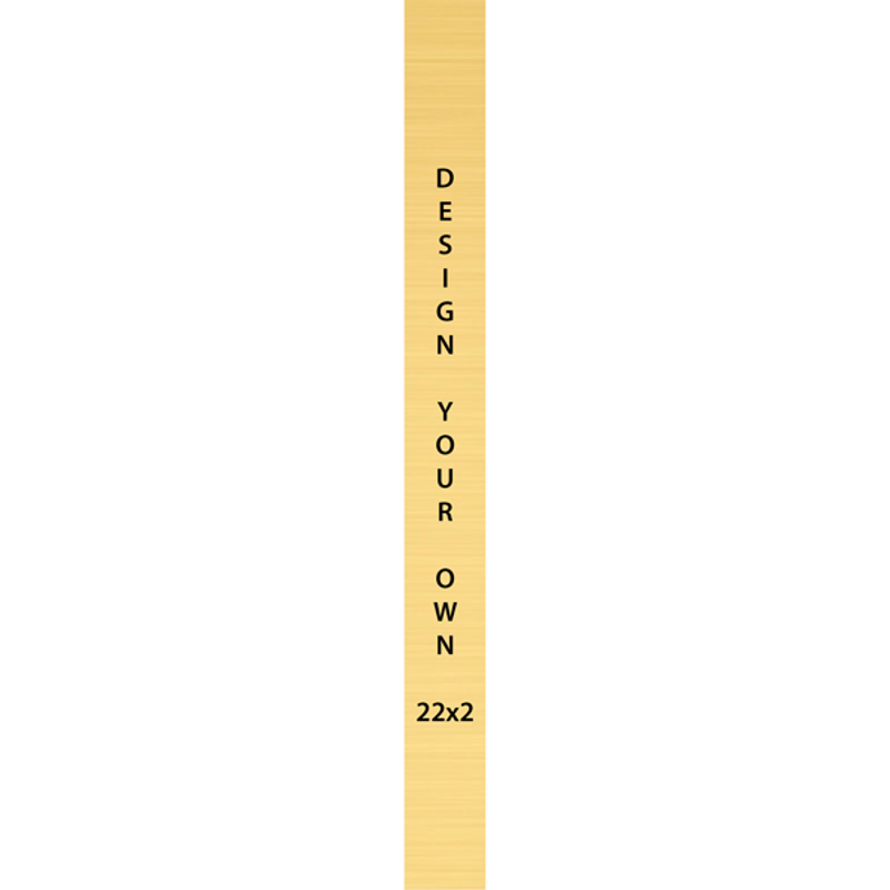 Vertical Engraved Heavy Brass Signs 22" x 2"