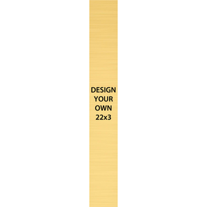Vertical Engraved Heavy Brass Signs 22" x 3"