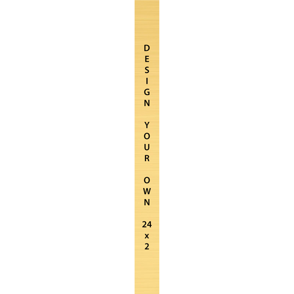 Vertical Engraved Heavy Brass Signs 24" x 2"