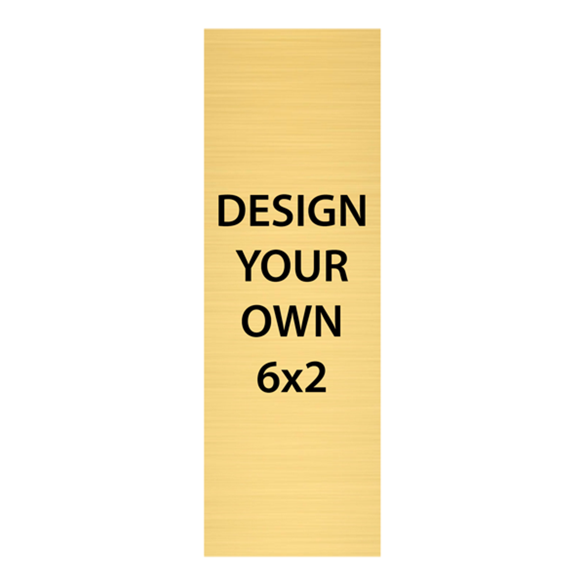 Vertical Engraved Heavy Brass Signs 6" x 2"