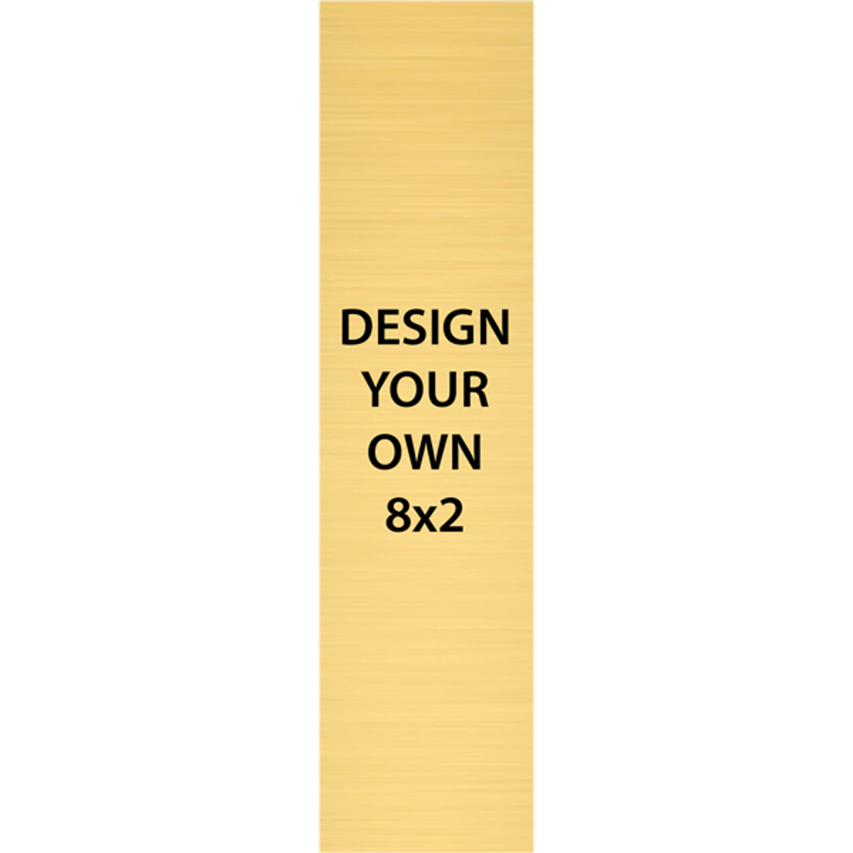 Vertical Engraved Heavy Brass Signs 8" x 2"